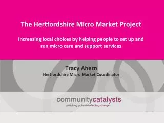 Tracy Ahern Hertfordshire Micro Market Coordinator