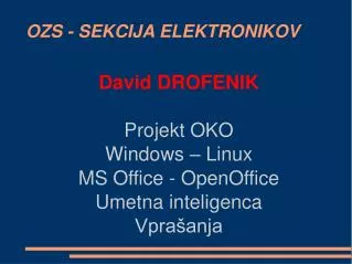 david drofenik projekt oko windows linux ms office openoffice umetna inteligenca vpra anja