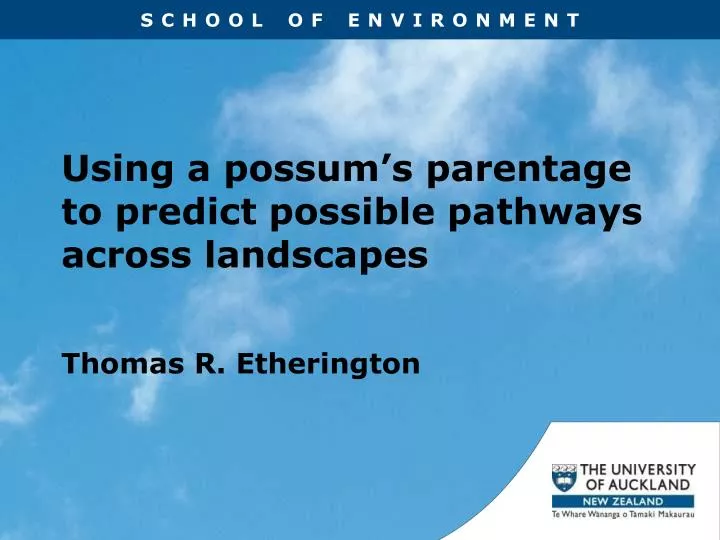 using a possum s parentage to predict possible pathways across landscapes
