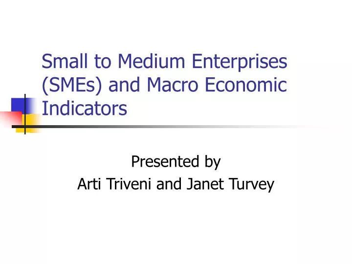 small to medium enterprises smes and macro economic indicators