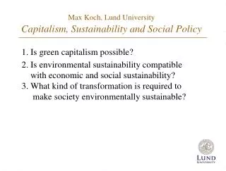 Max Koch, Lund University Capitalism, Sustainability and Social Policy