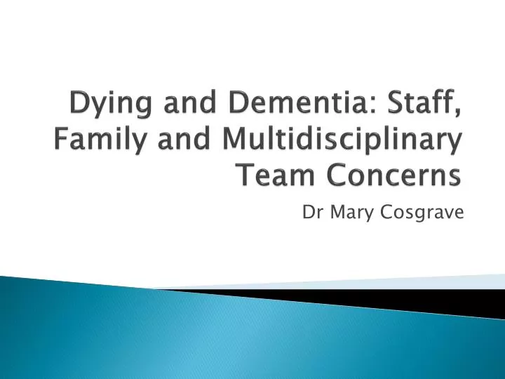 dying and dementia staff family and multidisciplinary team concerns