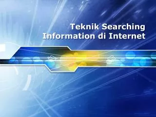 teknik searching information di internet