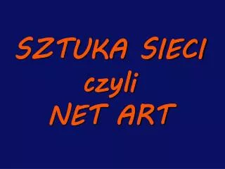 sztuka sieci czyli net art