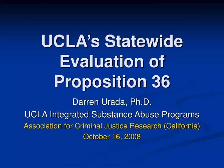 ucla s statewide evaluation of proposition 36