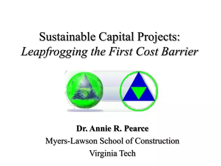 sustainable capital projects leapfrogging the first cost barrier