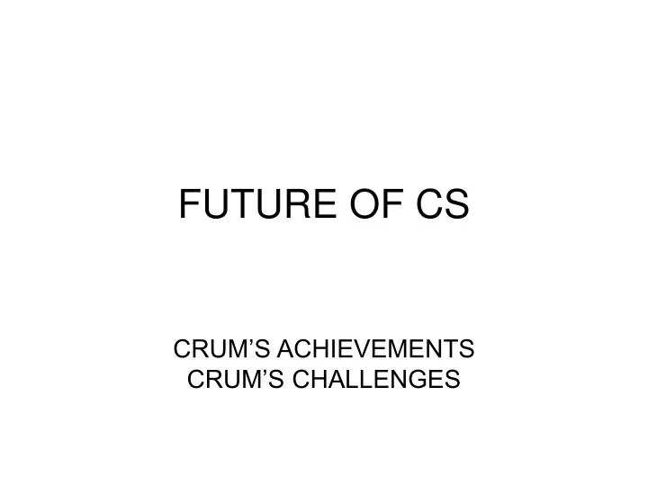 future of cs