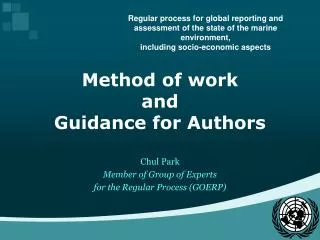 Method of work and Guidance for Authors Chul Park Member of Group of Experts