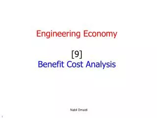 Engineering Economy [9] Benefit Cost Analysis