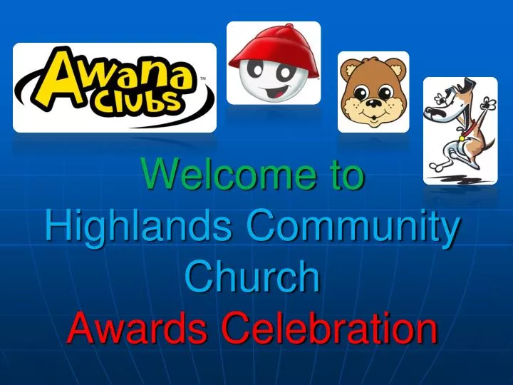 welcome to highlands community church awards celebration