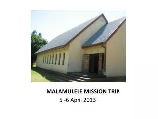 MALAMULELE MISSION TRIP