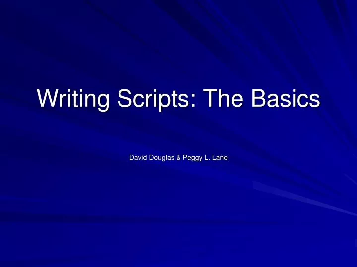 writing scripts the basics