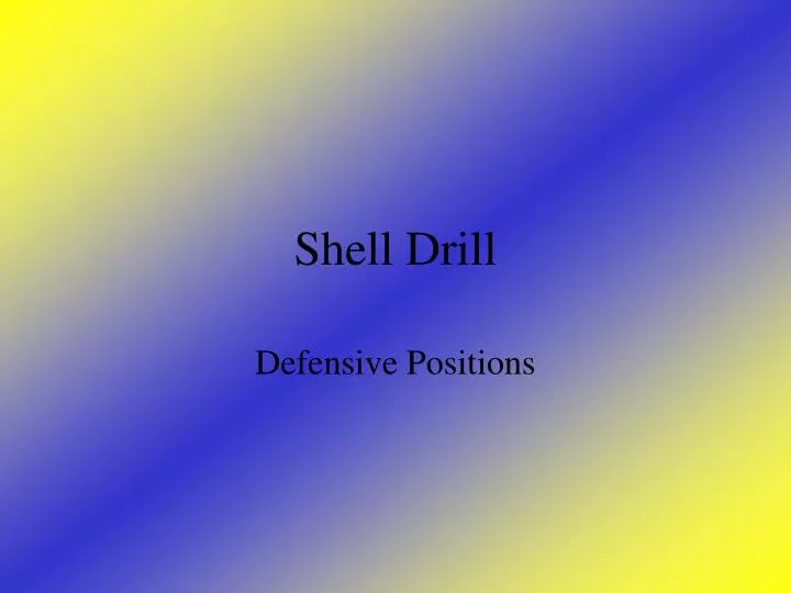 shell drill
