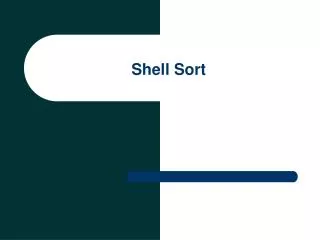 Shell Sort