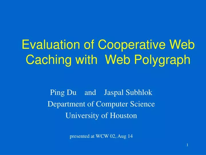 evaluation of cooperative web caching with web polygraph