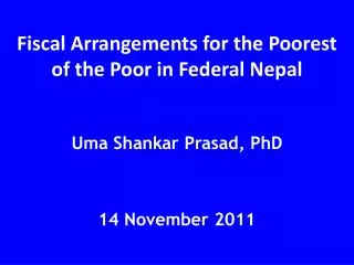 Fiscal Arrangements for the Poorest of the Poor in Federal Nepal