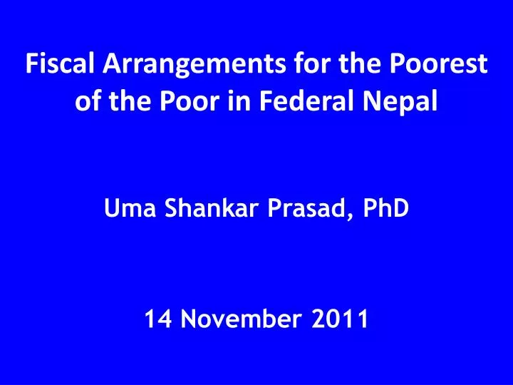 fiscal arrangements for the poorest of the poor in federal nepal