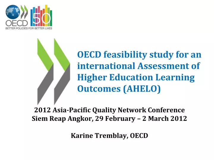 oecd feasibility study for an international assessment of higher education learning outcomes ahelo