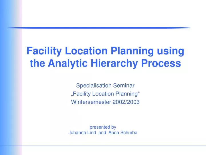 facility location planning using the analytic hierarchy process