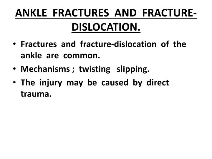ankle fractures and fracture dislocation