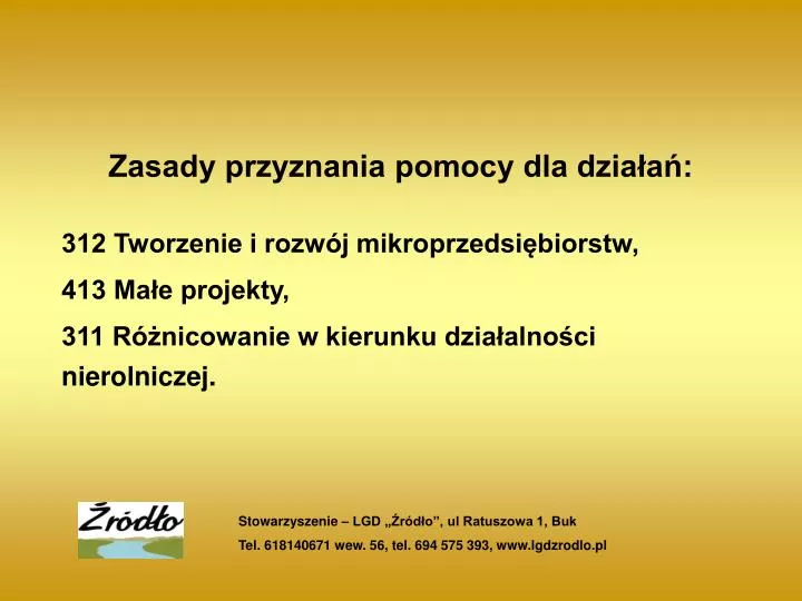 zasady przyznania pomocy dla dzia a