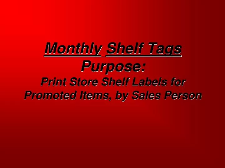 monthly shelf tags purpose print store shelf labels for promoted items by sales person