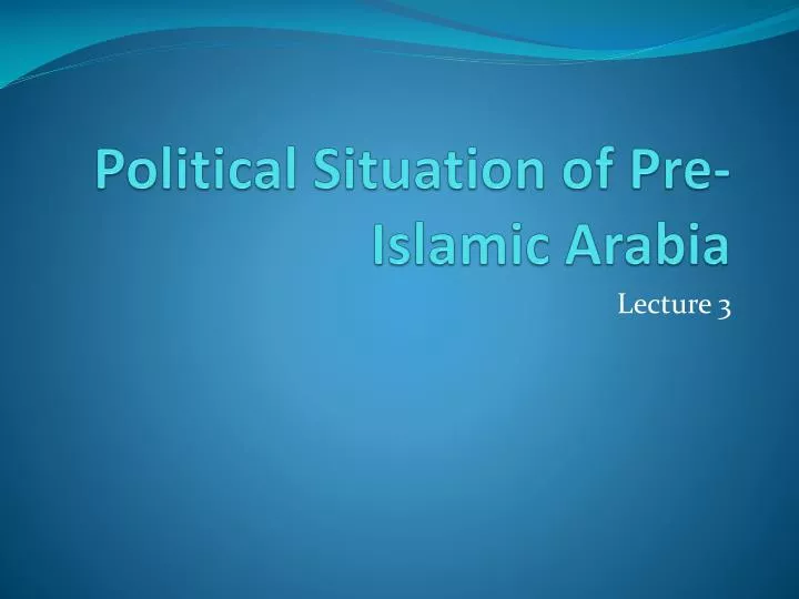 political situation of pre islamic arabia