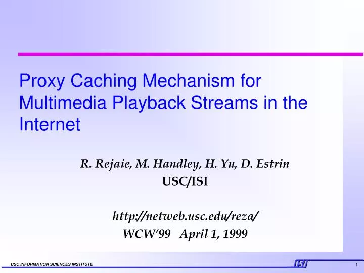proxy caching mechanism for multimedia playback streams in the internet