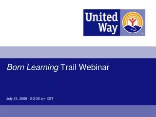 Born Learning Trail Webinar