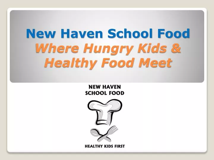 new haven school food where hungry kids healthy food meet