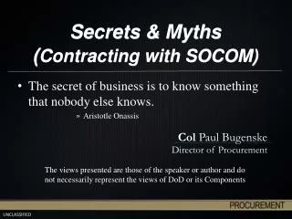 Secrets &amp; Myths ( Contracting with SOCOM)