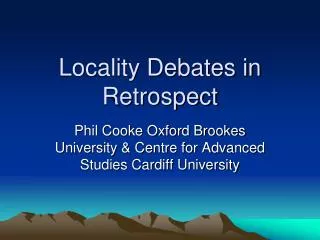 Locality Debates in Retrospect