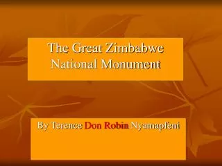 The Great Zimbabwe National Monument