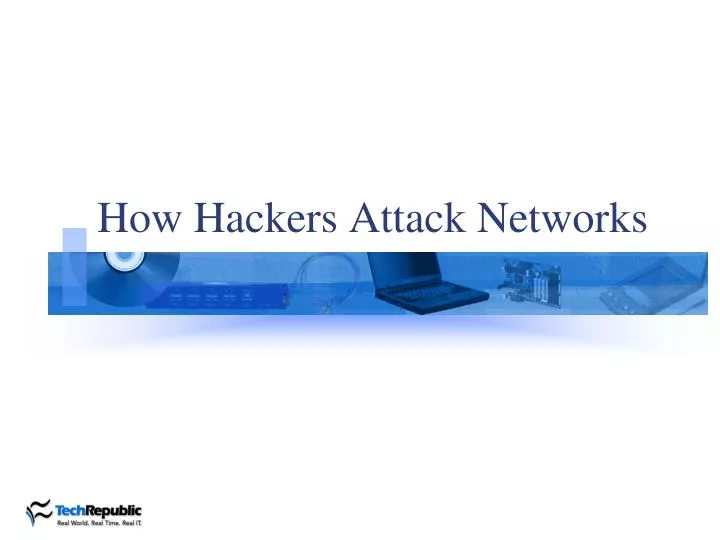 how hackers attack networks