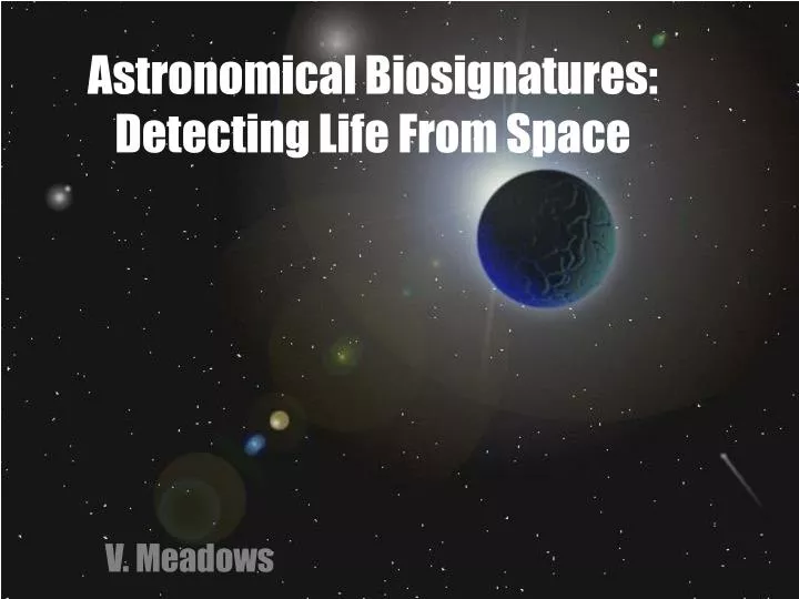 astronomical biosignatures detecting life from space