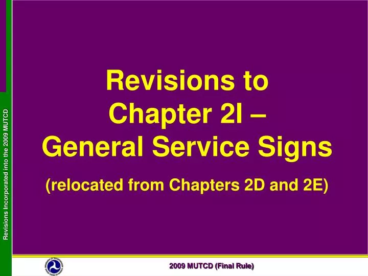 revisions to chapter 2i general service signs relocated from chapters 2d and 2e
