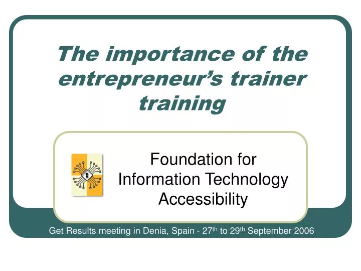 the importance of the entrepreneur s trainer training
