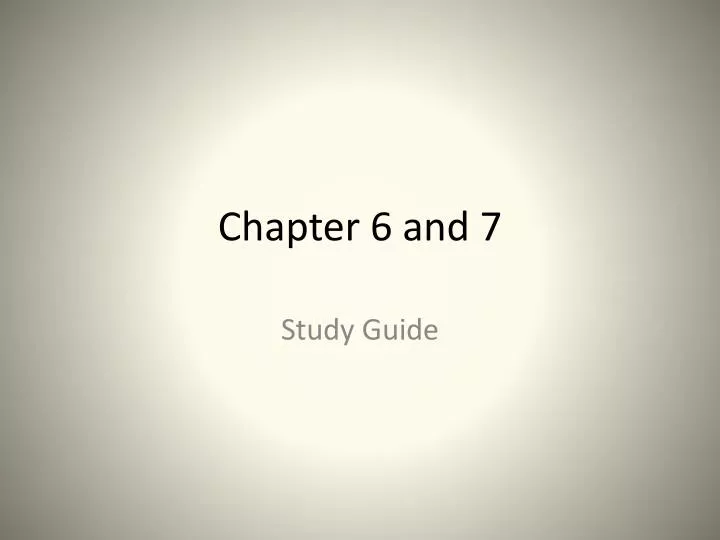 chapter 6 and 7