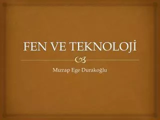 fen ve teknoloj