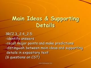 Main Ideas &amp; Supporting Details