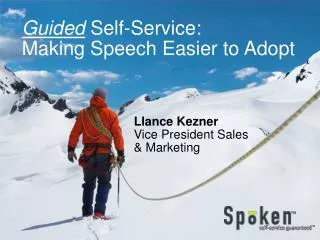 Guided Self-Service: Making Speech Easier to Adopt