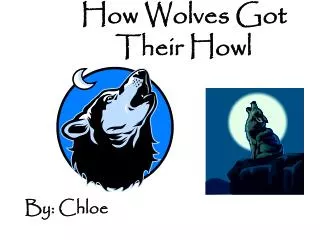 How Wolves Got Their Howl