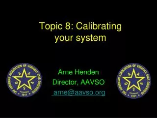 Topic 8: Calibrating your system
