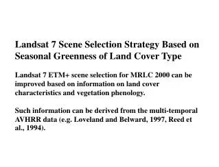 Landsat 7 Scene Selection Strategy Based on Seasonal Greenness of Land Cover Type