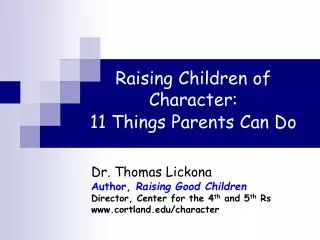 Raising Children of Character: 11 Things Parents Can Do