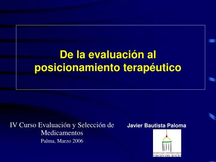 de la evaluaci n al posicionamiento terap utico