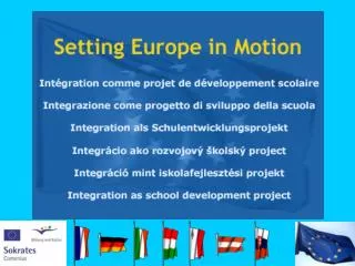 Setting Europe in Motion Integration as school development project