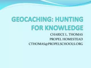 GEOCACHING: HUNTING FOR KNOWLEDGE