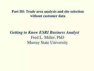 Part III: Trade area analysis and site selection without customer data