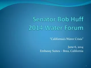 Senator Bob Huff 2014 Water Forum